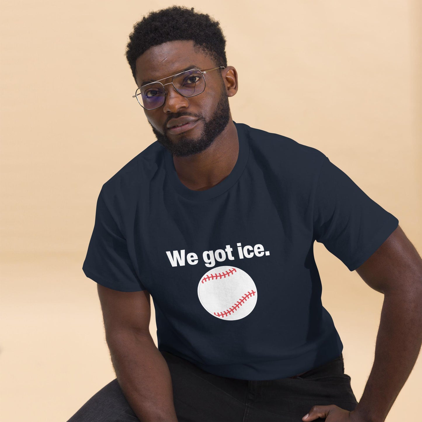 we got ice, adults tee