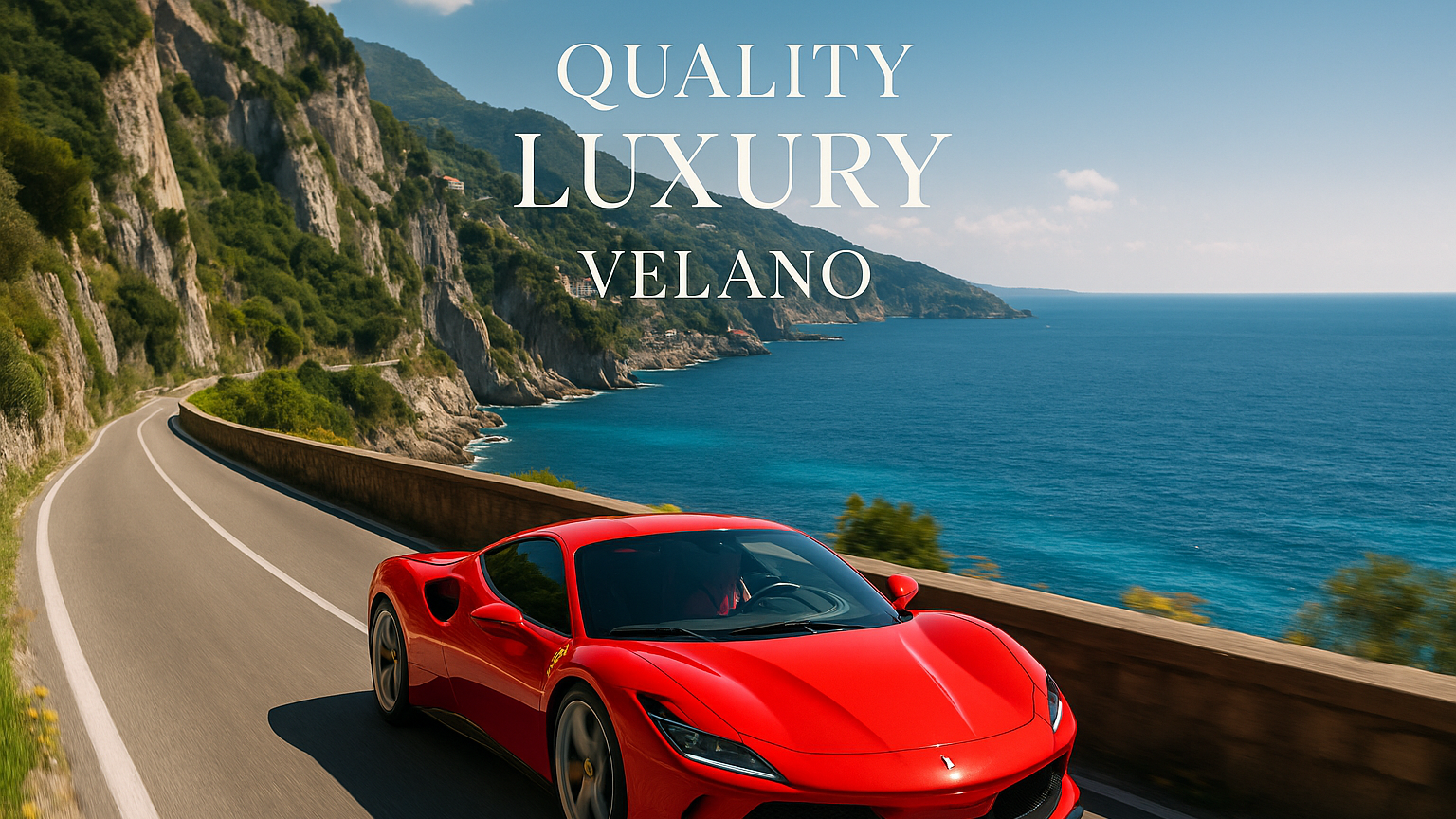 Generate me an image of a red Ferrari driving along an Italian looking coastal road with the Italian coast/ocean in view, put the words, Quality the below it luxury and below that velano. put these sort of in the top middle ish, not too close to the top, and make them centered