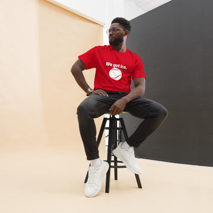 we got ice, adults tee
